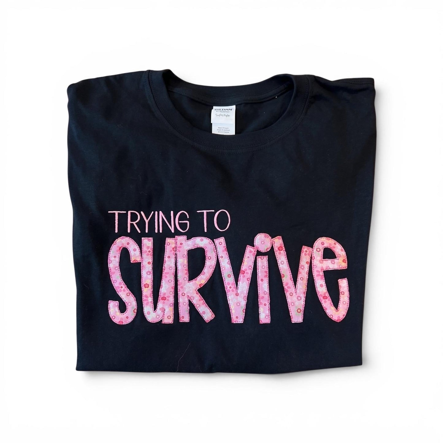 Trying to Survive - Embordered Appliqué Tshirt- pink and Black