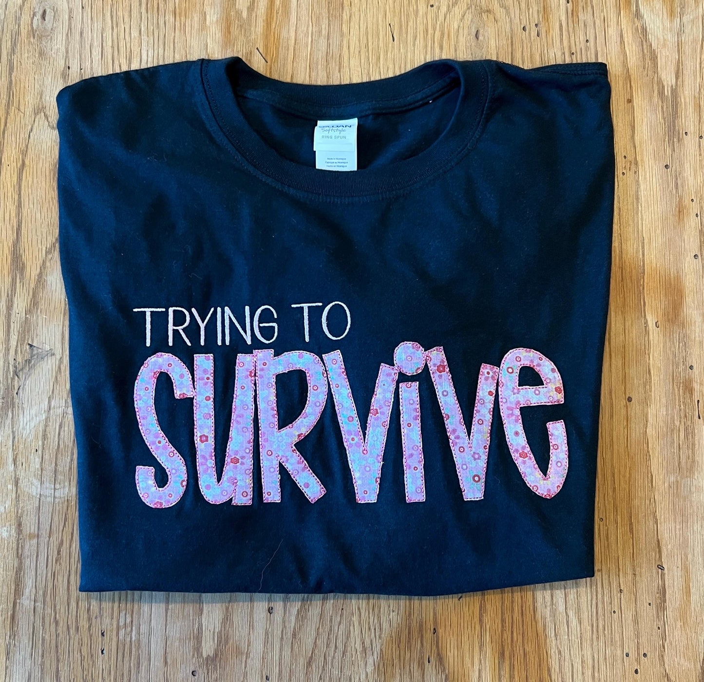 Trying to Survive - Embordered Appliqué Tshirt- pink and Black