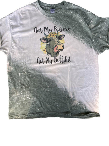 Not My Pasture  Bleached T-Shirt: Funny Cow Graphic Tee