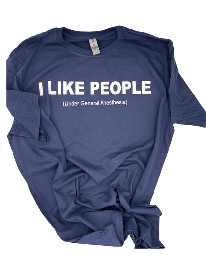 Adult “I Like People” Tshirt Gift for Medical Professionals