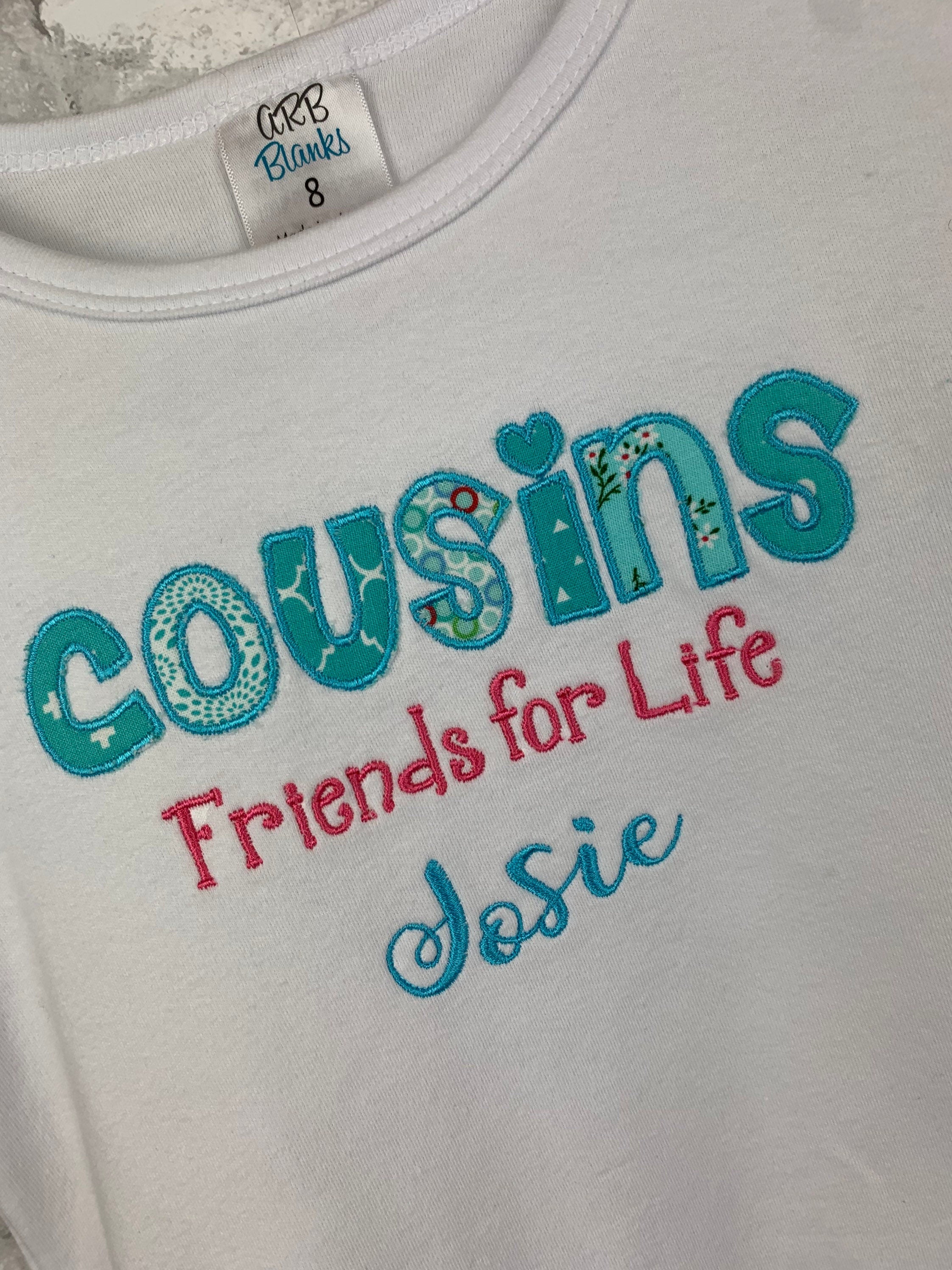 Cousins best friends for sales life shirt