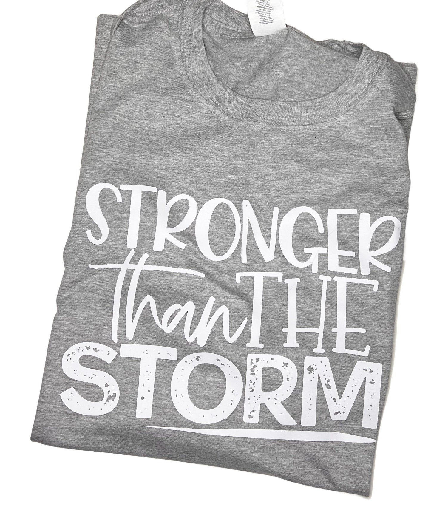 Stronger than the Storm T-Shirt