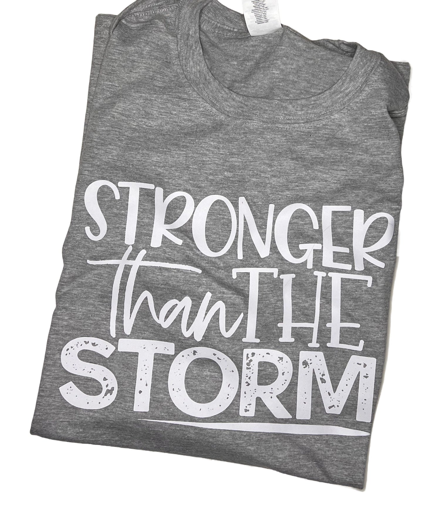 Stronger than the Storm T-Shirt